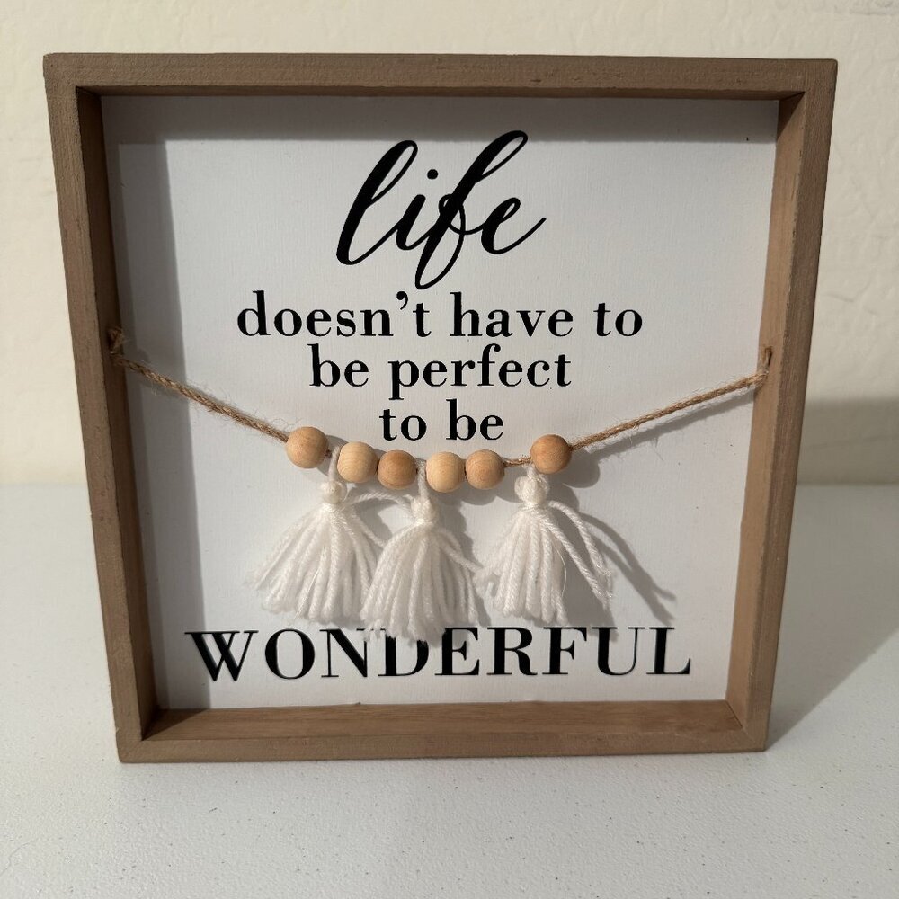 “Life Doesn’t Have to Be Perfect to Be Wonderful” Wall Art